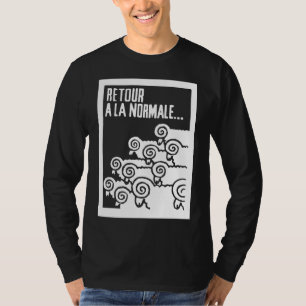 Rückkehr zur Normalität T-Shirt