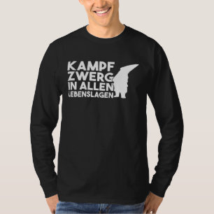 Rückseitendruck-Kampfzwerg in allen Lebensbereiche T-Shirt
