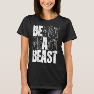 Rückseitendruck Sei ein Biest T-Shirt