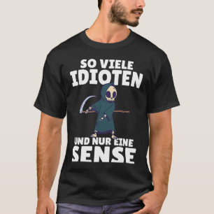 Rückseitendruck So viele Idioten und ein Sinn für  T-Shirt