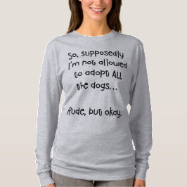 Rude Aber Okay Funny Adoptier Hunde T Shirt