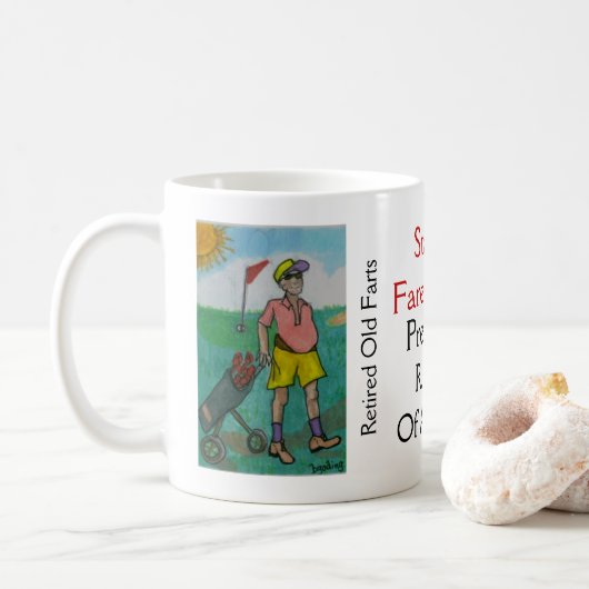 "Rüde Alte Furz"— Persönlicher Pokal des Präsident Kaffeetasse (Mit Donut)