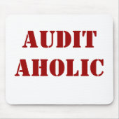 Rude Auditor Nickname - Auditaholic Mousepad (Vorne)