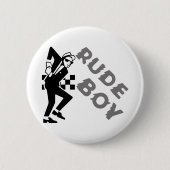 Rude Boy Button (Vorderseite)