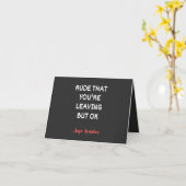 Rude, dass du Verlasse, aber ok Karte (Gelbe Blume)