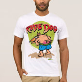 Rude Dog T - Shirt (Vorderseite)