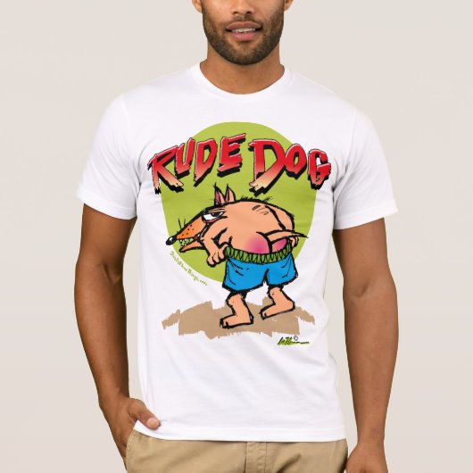 Rude Dog T - Shirt (Vorderseite)