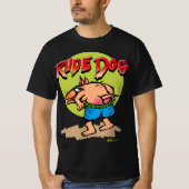 Rude Dog T - Shirt (Vorderseite)