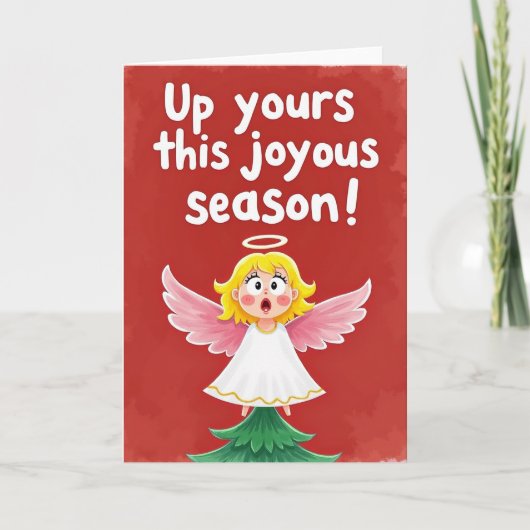 Rude Funny Christmas Card Up Yours This Season Karte (Vorderseite)