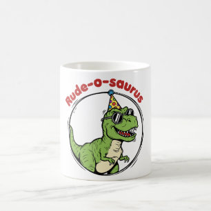 Rude-o-saurus Kaffeetasse