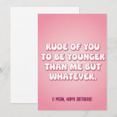 Rude von dir, jünger als ich zu sein, aber was auc feiertagskarte (Vorne/Hinten)