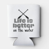 Rudern: Das Leben ist besser auf dem Wasser Dosenkühler (Rückseite)