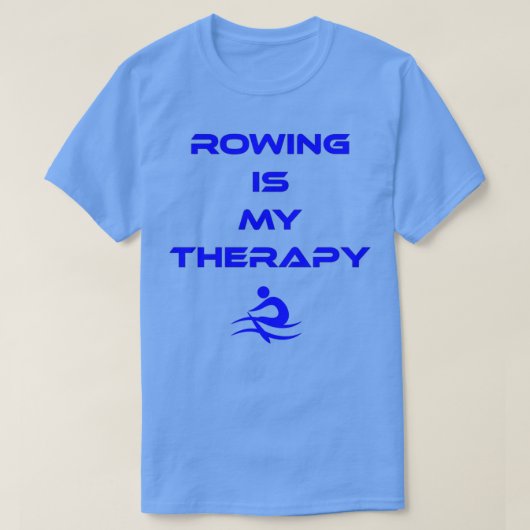 Rudern ist meine Therapie T-Shirt (Design vorne)