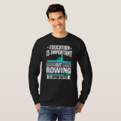 Rudern ist wichtig T-Shirt (Vorne ganz)