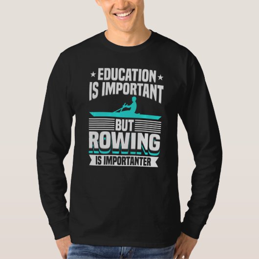 Rudern ist wichtig T-Shirt (Vorderseite)