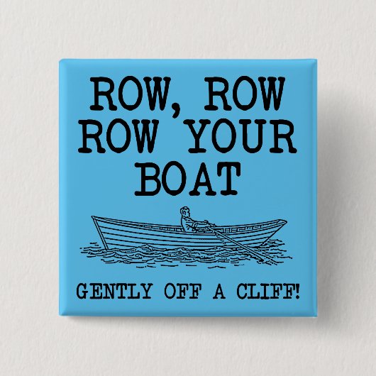 Rudern Sie Ihr Boot aus einem Cliff Funny Button A (Vorderseite)