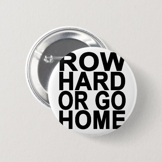 Rudern Sie stark oder gehen Sie Zuhause Button (Vorne & Hinten)