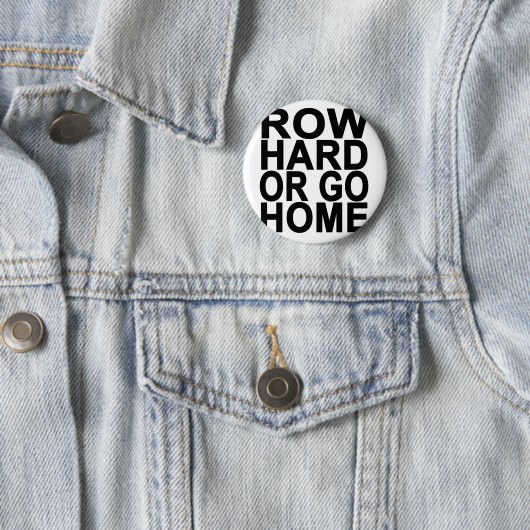 Rudern Sie stark oder gehen Sie Zuhause Button (Beispiel)