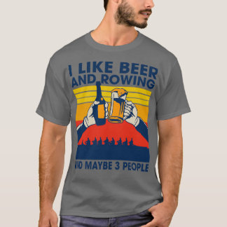 Ruderteam Ich mag Bier und Rowing 8 Personen Rower T-Shirt