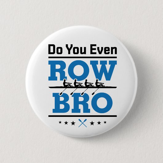 Ruderturm der Crew Sie sogar Row Bro Button (Vorderseite)