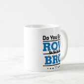 Ruderturm der Crew Sie sogar Row Bro Kaffeetasse (VorderseiteRechts)