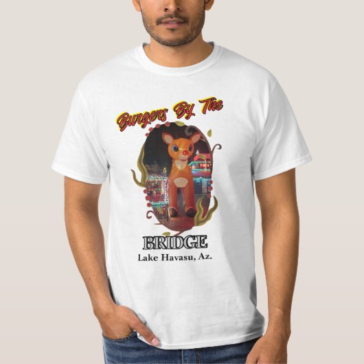 Rudolf bei Burger's an der Brücke Lake Havasu, Az; T-Shirt (Vorderseite)