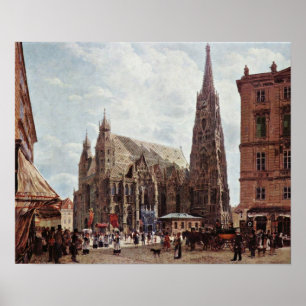 Rudolf Ritter von Alt - Kathedrale St. Stephens Poster