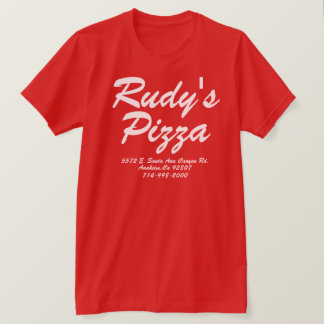 RUDY PIZZA ANAHEIM KALIFORNIEN T-Shirt
