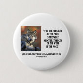 Rudyards- Kiplingstärke des Satz-Wolf-Zitats Button (Vorderseite)