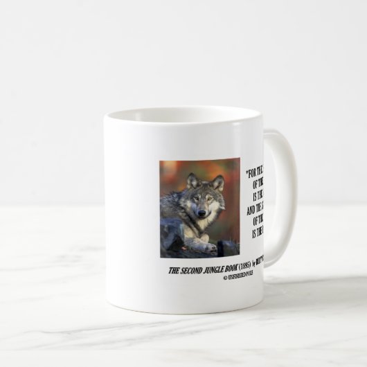 Rudyards- Kiplingstärke des Satz-Wolf-Zitats Kaffeetasse (VorderseiteRechts)
