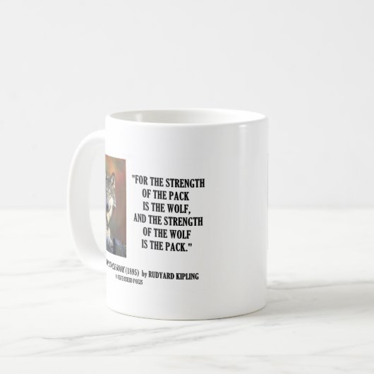 Rudyards- Kiplingstärke des Satz-Wolf-Zitats Kaffeetasse (Vorderseite Links)