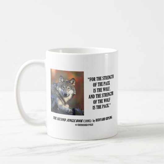 Rudyards- Kiplingstärke des Satz-Wolf-Zitats Kaffeetasse (Links)