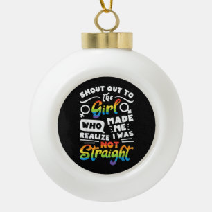 Ruf an das Mädchen Lesbischer Stolz LGBT T-Shirt G Keramik Kugel-Ornament