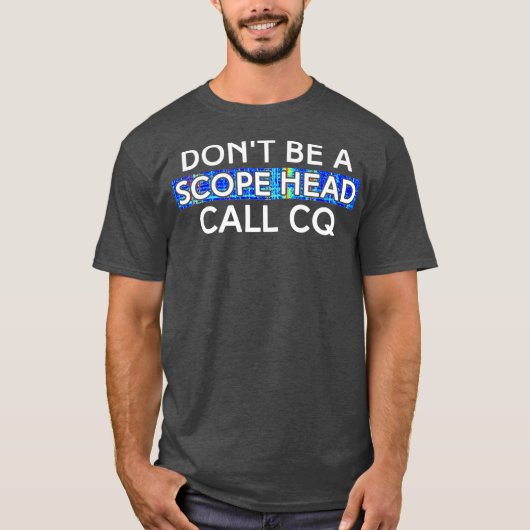 Ruf CQ Funny HAM Radio Etiquette for Old HAM T-Shirt (Vorderseite)