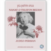 Ruf deine Mutter an! Judeo-Persisch Aufkleber (Vorderseite)