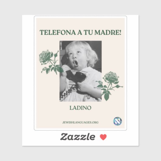 Ruf deine Mutter an! Ladino Aufkleber (Blatt)