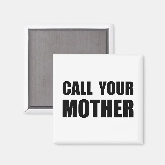 Ruf deine Mutter an Magnet (Vorderseite/Rückseite)