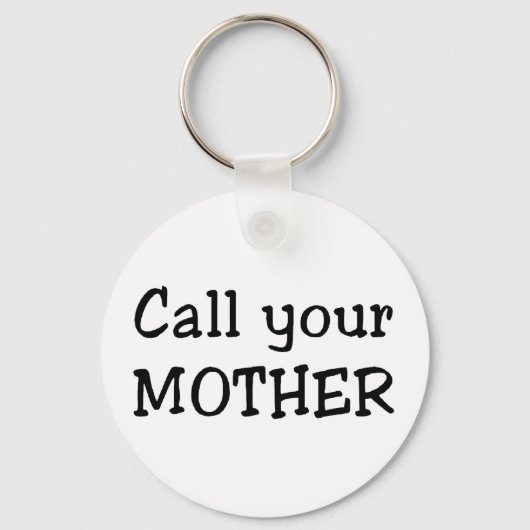 Ruf deine Mutter an Schlüsselanhänger (Vorderseite)