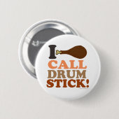Ruf Drumstick Turkey Day Dibs Erntedank Button (Vorne & Hinten)