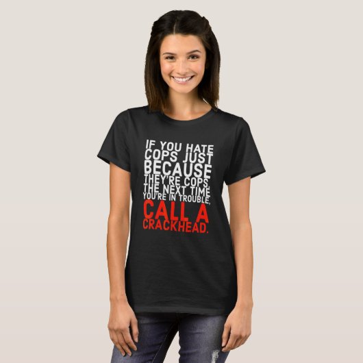 Ruf einen Crackhead an T-Shirt (Vorne ganz)