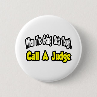 Ruf einen Richter an Button