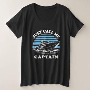Ruf einfach den Hauptmann an   Sailor-Angebot Große Größe T-Shirt