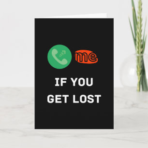 Ruf mich an, wenn du dich verirrst karte