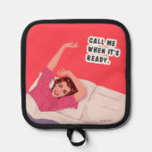 Ruf mich an, wenn es fertig ist! topflappen (Vorderseite)