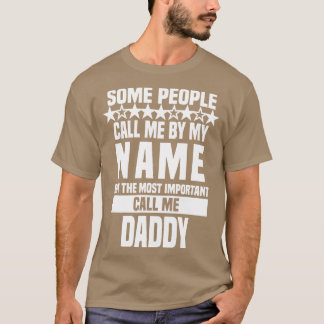 Ruf mich Daddy Vathers Day an T-Shirt