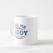 Ruf mich Daddy wirklich an, ich habe Kinder Kaffeetasse (Vorderseite Links)