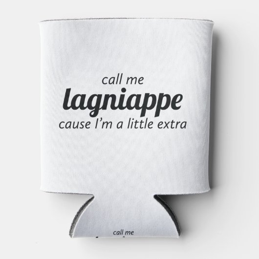 Ruf mich Lagniappe Dosenkühler (Vorderseite)
