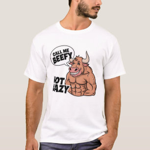 Ruf mich, ob ich nicht lazy bin T-Shirt