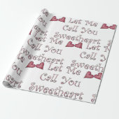 Ruf mich Sweetheart Geschenkpapier (Ungerollt)