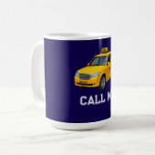 Ruf mich Taxi lustig Kaffeetasse (Vorderseite Links)